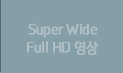 Super Wide Full HD 영상
